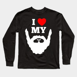 I Love My Beard - Beards Long Sleeve T-Shirt